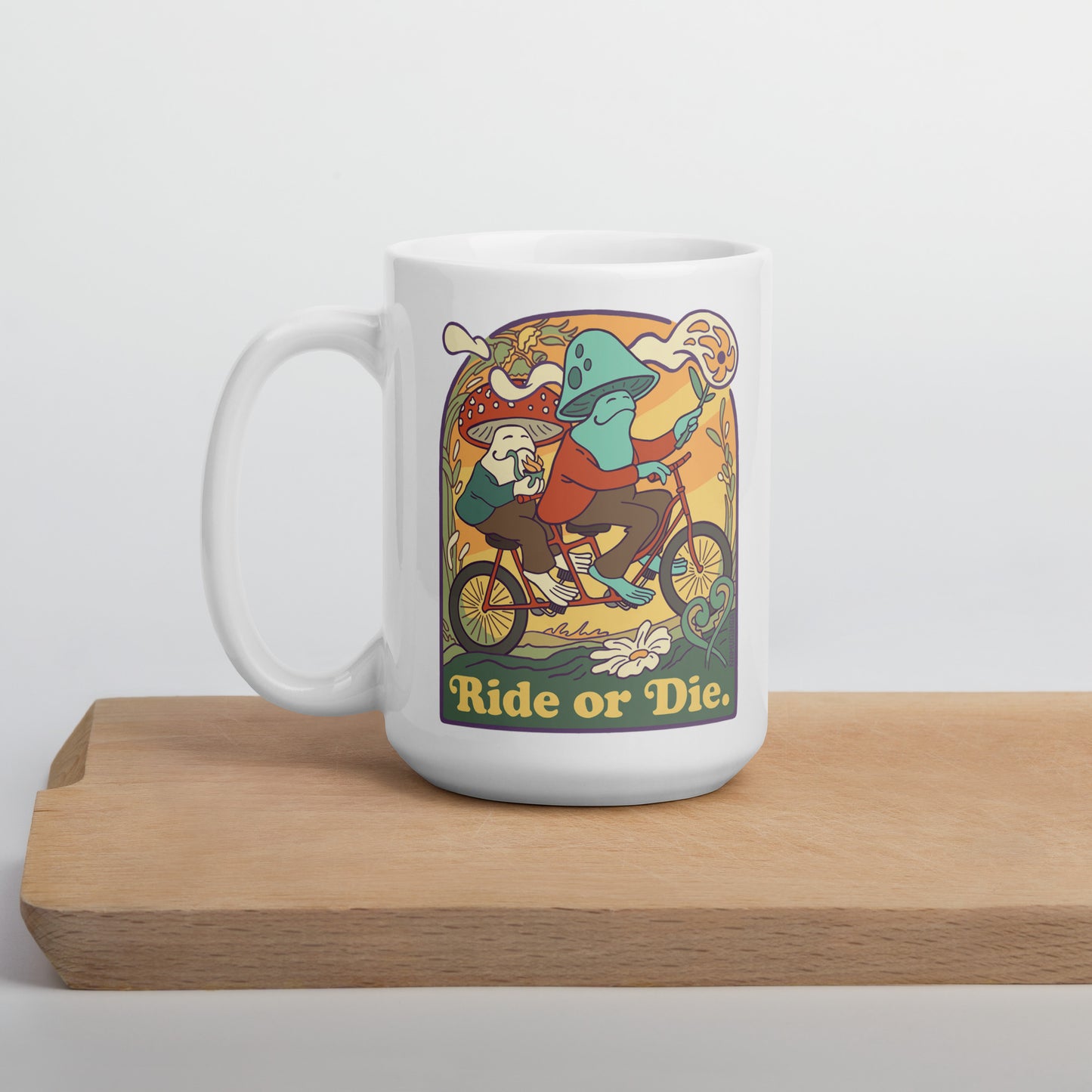 Ride or Die. - 15 oz. White glossy mug